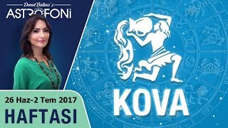 Kova Burcu Haftalık Astroloji Burç Yorumu 26 Haziran-2 Temmuz 2017