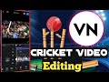 Cricket Video Editing VN Editor | How To Edit Cricket Video In VN Editor | Cricket Video Editing