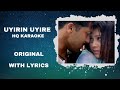 Uyirin Uyire Karaoke | Tamil Karaoke With Lyrics | Full Song | High-Quality