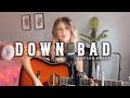 Down Bad - Taylor Swift (Acoustic Cover)