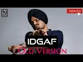 IDGAF ( OLD VERSION ) | Sidhu Moosewala | Byg Bird | Latest Punjabi Songs 2021 | Punjabi Gaane