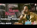 Nazm Nazm feat. Ayushmann Khurrana | Bareilly Ki Barfi | Kriti Sanon & Rajkummar Rao | Arko