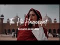 Tu Hi Haqeeqat Lo-fi [slow reverb] | Emraan Hashmi, Soha Ali Khan |