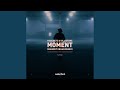 Moment (Mahmut Orhan Remix)