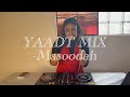 MASOODAH- YAADT MIX