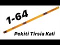1 to 64 Pekiti Tirsia Kail - Doce Methodos Filipino Martial Arts