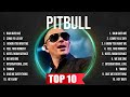 Pitbull Top Tracks Countdown 🌄 Pitbull Hits 🌄 Pitbull Music Of All Time