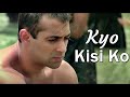 Kyo Kisi Ko Lyrics | Tere Naam | Salman Khan, Bhumika Chawla | Udit Narayan|Himesh Reshammiya|Sameer