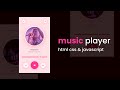 How To Make A Music Player Using HTML CSS And JavaScript