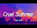 Taylor Swift - Cruel Summer (lyrics) | Blank Space, Style, Shake It Off