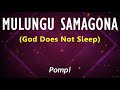 Pompi - MULUNGU SAMAGONA (Lyric Vid)🇿🇲