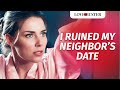 I Ruined My Neighbor’s Date | @LoveBuster_