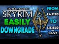 Skyrim - Downgrade to Fix Mods! (Revert To 1.5.97 & 1.6.640) 2024