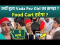 Delhi Vada Pav Girl Fight With MCD Official Big Reason Reveal, Public Shocking Reaction Viral