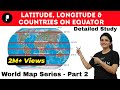 World Map: Latitude, Longitude, Countries on Equator (हिंदी में) | with Memory Techniques