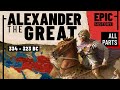 The Greatest General in History? Alexander the Great (All Parts)