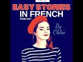 E97- A French Immersion Story: An Everyday Adventures in France