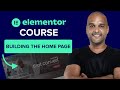 Building The Homepage | How to Build a Website With Elementor WordPress Course