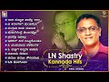 L N Shastri Kannada Hit Songs Video Jukebox | L N Shastri Kannada Hits