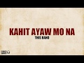 This Band - Kahit Ayaw Mo Na (Lyrics)