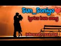 Sun soniyo sun Dildar🎧 || lyrics love song|| [slowed+reverb] 💕#shorts#sadsong#slofiaadii