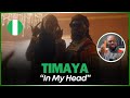 TIMAYA DOESN'T FOLLOW TREND! 🚨🇳🇬 | Timaya & Tiwa Savage - IN MY HEAD (Official Video) | Reaction