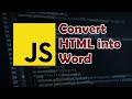 Javascript Tutorial: How to Convert HTML to Word