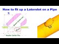 How to Fit up a Laterolet, on a Pipe