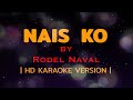 NAIS KO by Rodel Naval