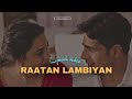 Raatan lambiyan (lyrics) | jubin nautiyal | asees kaur | tanishk bagchi