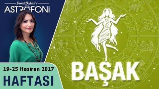 Başak Burcu Haftalık Astroloji Burç Yorumu 19-25 Haziran 2017
