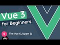Vue JS 3 Tutorial for Beginners #5 - The Vue CLI & Bigger Projects (part 2)