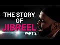 The Story of Jibreel Part 2 - The Angel Gabriel - Omar Suleiman