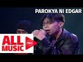 PAROKYA NI EDGAR - Don’t Touch My Birdie (MYX Live! Performance)