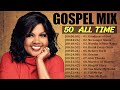 GOODNESS OF GOD - Top 50 Gospel Music Of All Time - CeCe Winans, Tasha Cobbs, Jekalyn Carr