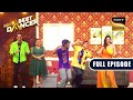 Jethalal ने Tiger को हटा कर किया Babita जी के साथ Dance | India's Best Dancer | Full Episode