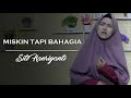 Miskin Tapi Bahagia ( Nasidaria )  Best Cover Siti Hanriyanti