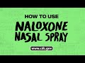 How to Use Naloxone Nasal Spray