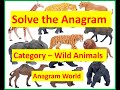 ANAGRAMS - WILD ANIMALS, DIFFICULTY - EASY