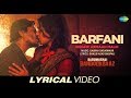 Barfani | Lyrical | Babumoshai Bandookbaaz | Nawazuddin Siddiqui | Armaan Malik | | Gaurav