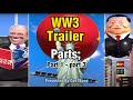 WW3 Trailer Parts 1 - 3