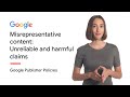 Misrepresentative Content: Unreliable and harmful claims | Google Publisher Policies