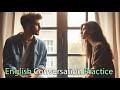 English Conversation Practice - Daily Life English