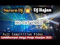 Dj Rajan Vs Dj Sarzen  Full Competition Video Gambheerpur Aazamgarh 2023