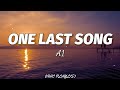 A1 - One Last Song (Lyrics)🎶