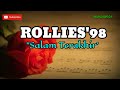 ROLLIES'98 - SALAM TERAKHIR ( LIRIK )