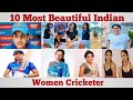 10 Most Beautiful Indian Women Cricketer