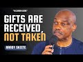 Gifts are Received, not Taken  "A Closer Look" | Pastor Randy Skeete