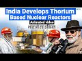 INDIA Generates POWER from Soil | THORIUM Based Nuclear Power | World Affairs