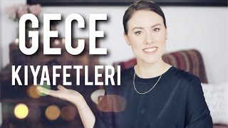 Mezuniyet ve Gece Kıyafeti Seçimi // Püf Noktalar